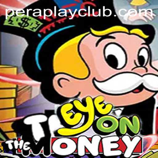 Discover the Thrills of EyeOnTheMoney by Peraplay Gaming